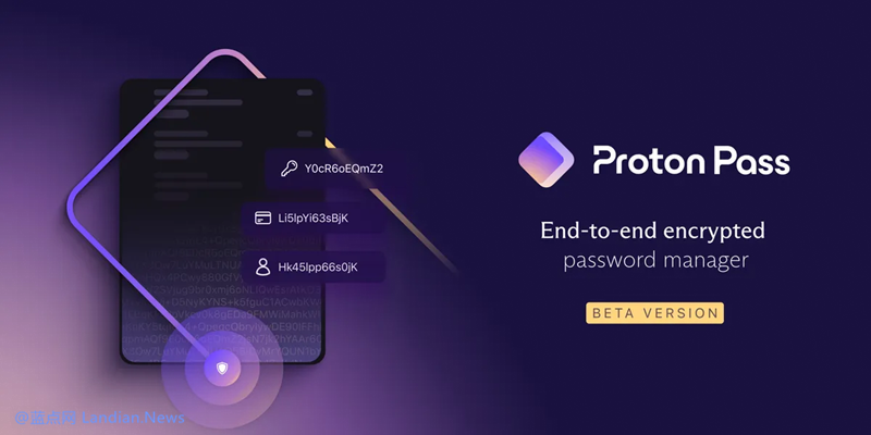 端到端密码管理器Proton Pass Plus订阅费下调50% 新订阅费每月1.99美元