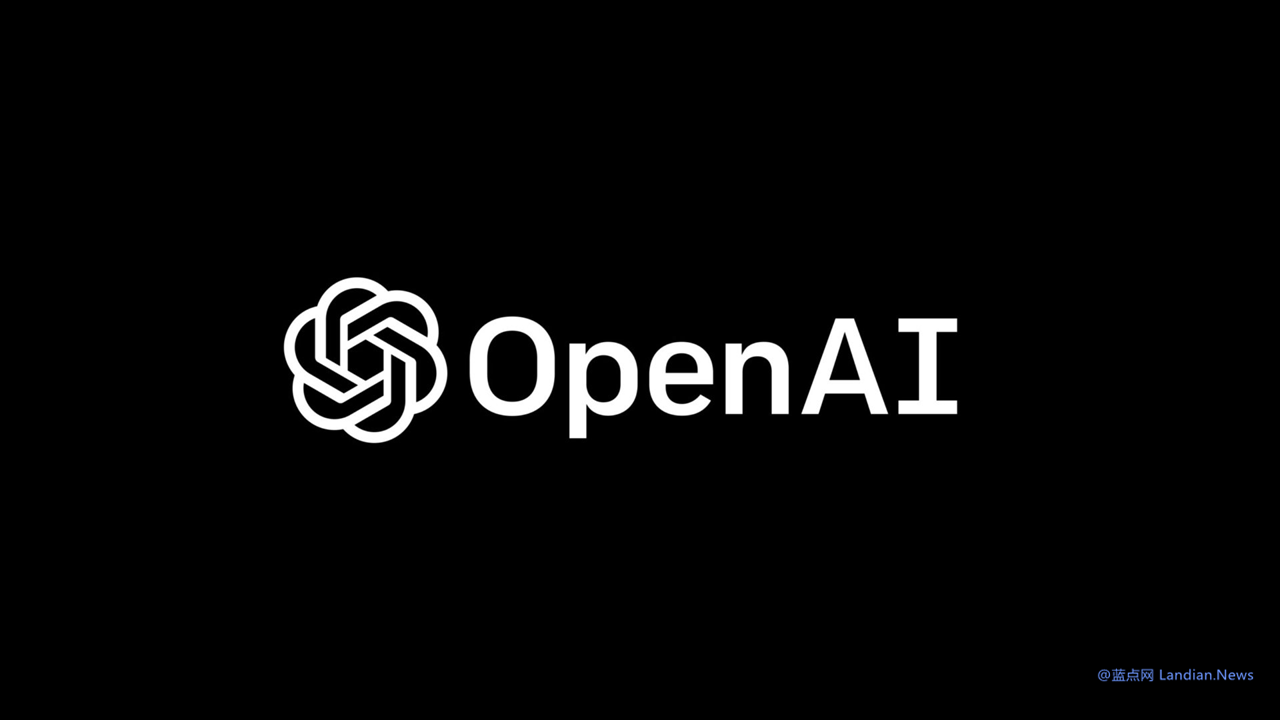 OPENAI估值已达到800亿美元 方便现有员工套现自己持有的股份