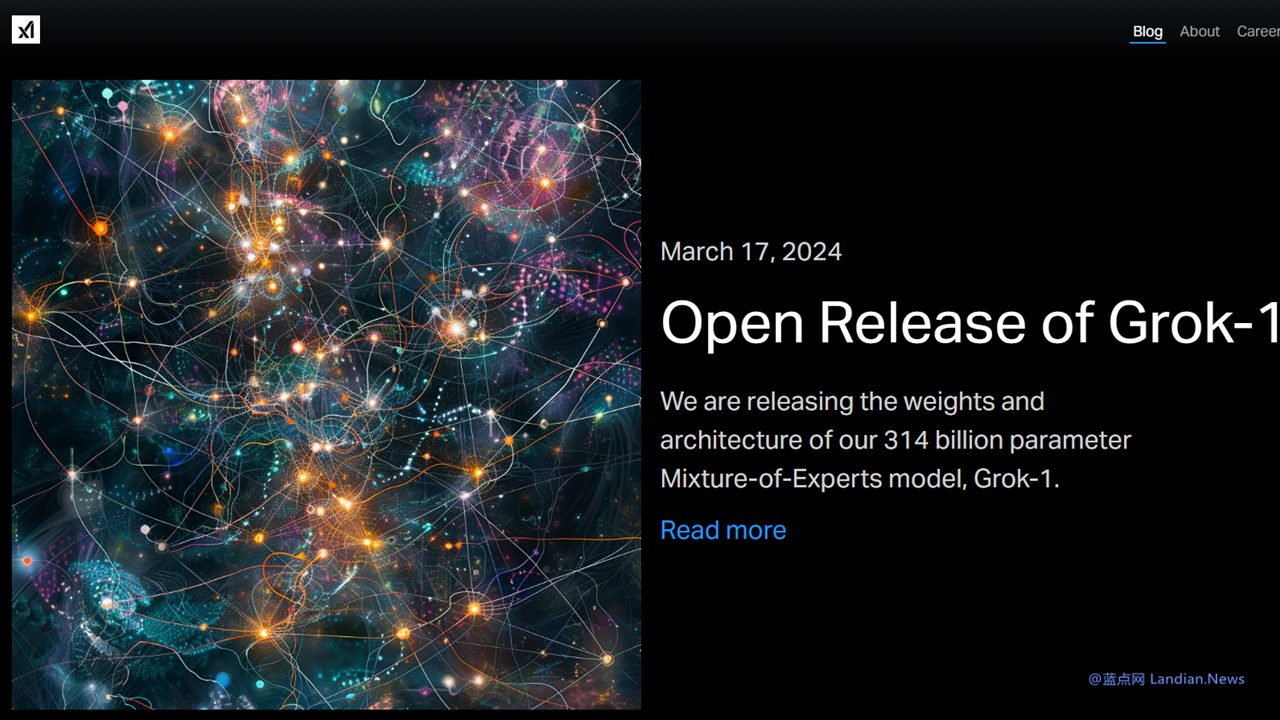埃隆马斯克按承诺开源xAi的Grok模型 参数达314B允许商业性用途